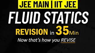 Fluid Statics - Part 1 | Complete REVISION for JEE Physics | IIT JEE | Mohit Sir (IIT KGP)