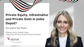 Private Equity  Infrastruktur und Private Debt in jedes Depot? Das bietet der Markt | Webinar