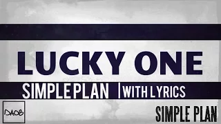 Simple Plan - Lucky One (Lyrics)