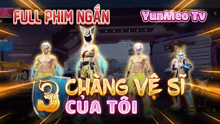 Full Phim Ngôn Tình FreeFire | Ba Chàng Vệ Sĩ Của Tôi | YunMeo TV