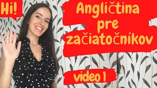 Angličtina pre začiatočníkov - video 1 - pozdravy (Hey, Hi, Hello....)