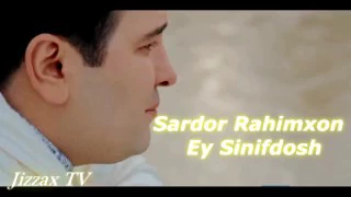 Remix Ey Sinifdosh - Sardor Rahimxon music version