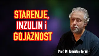 Tomislav Terzin - STARENJE, INZULIN i GOJAZNOST