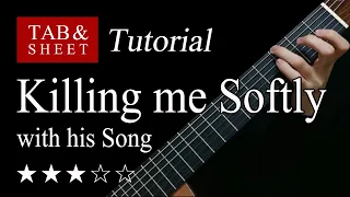 Killing me Softly with his Song - Fingerstyle Lesson + TAB