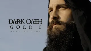 DARK OATH - Gold I (Dawn of Time) | OFFICIAL MUSIC VIDEO