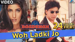 Woh Ladki Jo - VIDEO SONG | Shah Rukh Khan & Twinkle Khanna | Baadshah | Ishtar Music