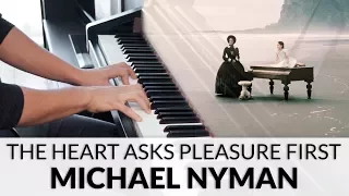 The Heart Asks Pleasure First - Michael Nyman