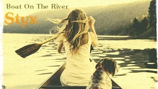 Styx – Boat On The River (Lyrics on screen)