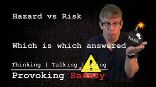 Hazard vs Risk  - A Hazard Assessment Training Video