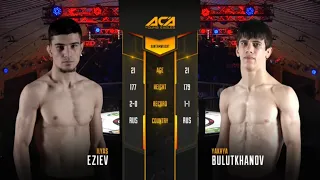 Ильяс Езиев vs. Яхья Булутханов | Ilyas Eziev vs. Yakhya Bulutkhanov | ACA YE 33