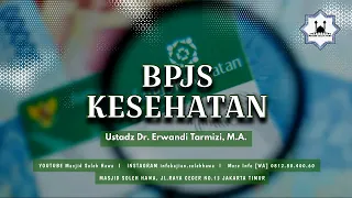 🔵 Ustadz Dr. Erwandi Tarmizi, M.A. | BPJS Kesehatan ‼️