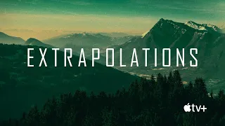 Extrapolations | Official Trailer