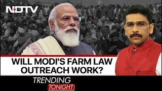 Will PM Modi's Farm Law Outreach Work? | Trending Tonight