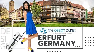 The Design Tourist Explores Erfurt, Germany