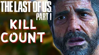 Joel committed GENOCIDE | KILL COUNT (KDR) The Last of Us Part 1