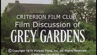 Film Discussion - Grey Gardens