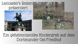 Ein geheimnisvolles Kindergrab auf dem Dortmunder Ostfriedhof