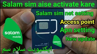 Salam Sim Activation | Salaam Sim Internet Setting | Salaam Sim Access Point Setting | Salam Sim Apn