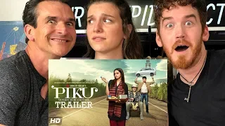 PIKU  | Deepika Padukone | Amitabh Bachchan | Irrfan Khan | TRAILER  REACTION!