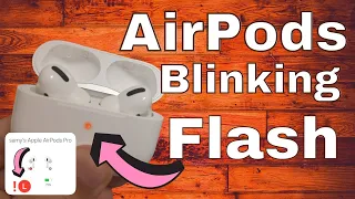 Fix AirPods Pro Blinking Red, Green, White, or Orange 2023: Left - Right AirPod Flashing Problem