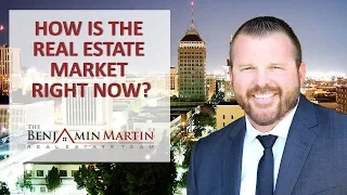 Fresno Real Estate Agent: How Is The Real Estate Market Right Now?