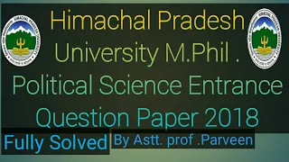 M Phil. HPU 2018 Political Science Entrance Qusetion Paper Fully Solved II Subscribe cahnnel HPU