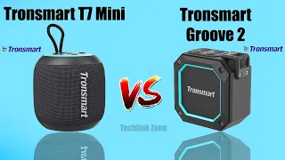 Tronsmart T7 Mini vs Tronsmart Groove 2 Comparison - Which is better?