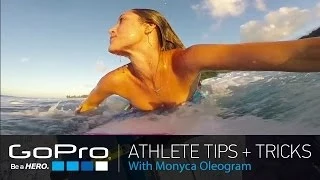 GoPro Athlete Tips and Tricks: Surfing with Monyca Eleogram (Ep 12)