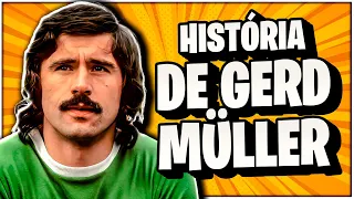 A INCRÍVEL história de GERD MÜLLER