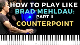 How to Improvise Counterpoint Like Brad Mehldau