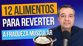 COMA ESSES 12 ALIMENTOS PARA MANTER E GANHAR MÚSCULOS | Dr Flávio Jambo