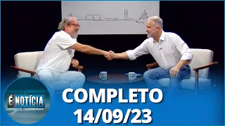 É Notícia: Antônio Carlos de Almeida Castro, o Kakay - advogado criminalista (14/09/23) | Completo