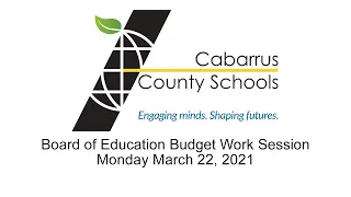 Board of Education Budget Work Session | Live Stream | Monday, March 22, 2021