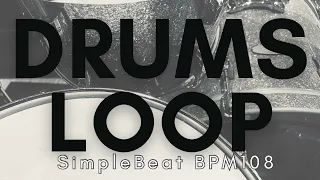 【Drums Loop SimpleBeat BPM108】