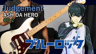 [🎼TABS] Judgement / ASH DA HERO | Blue Lock OP 2 Full Guitar cover