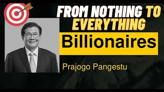 From Nothing to Everything: Prajogo Pangestu's🚀