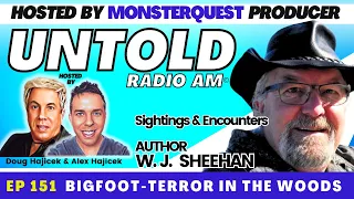 Bigfoot - Terror in the Woods with Author W.J. Sheehan | Untold Radio AM #151