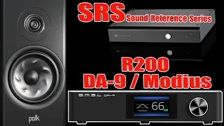 [SRS] Polk Audio Reserve R200 / S.M.S.L DA-9 / Schiit Modius - Sound Reference Series