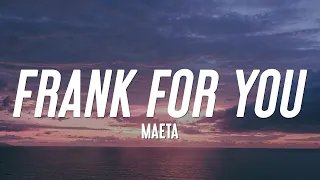 Maeta - Frank For You (Lyrics)