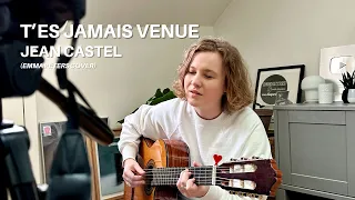 JEAN CASTEL - T'ES JAMAIS VENUE (Emma Peters Cover)