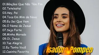 Bênçãos Que Não Têm Fim , Telelestei,.. ISADORA POMPEO || Canções Gospel de Fé e Esperança #gospel