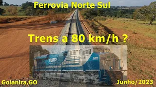FERROVIA NORTE SUL - TRENS A 80 KM/H ? - Junho 23 4k