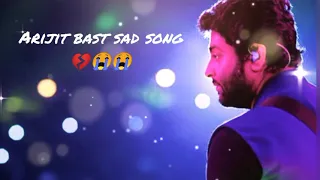 arijit sing sad song .sad song 💔💔😭😞