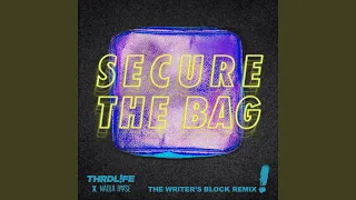 Secure The Bag (The Writer's Block Remix)