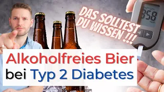 Alkoholfreies Bier bei Typ 2 Diabetes, die bessere Wahl ?!