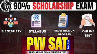 PW Scholarship 2024 | PW Scholarship Exam | PW SAT | PWSAT Syllabus | 90% Scholarship | PWSAT 2024
