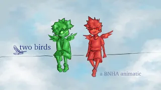 two birds | BNHA Animatic