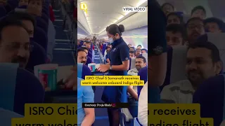 ISRO Chief S Somanath Receives Warm Welcome Onboard Indigo Flight | #shorts