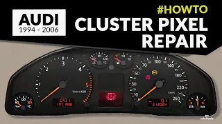 Audi A3, A4, A6 and TT instrument clusters LCD pixel repair