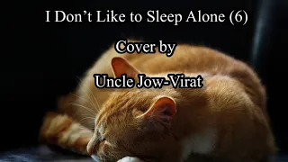 I Don't Like To Sleep Alone (6) -Paul Anka ( Cover) ,#Shorts, @Uncle Jow -Virat ​